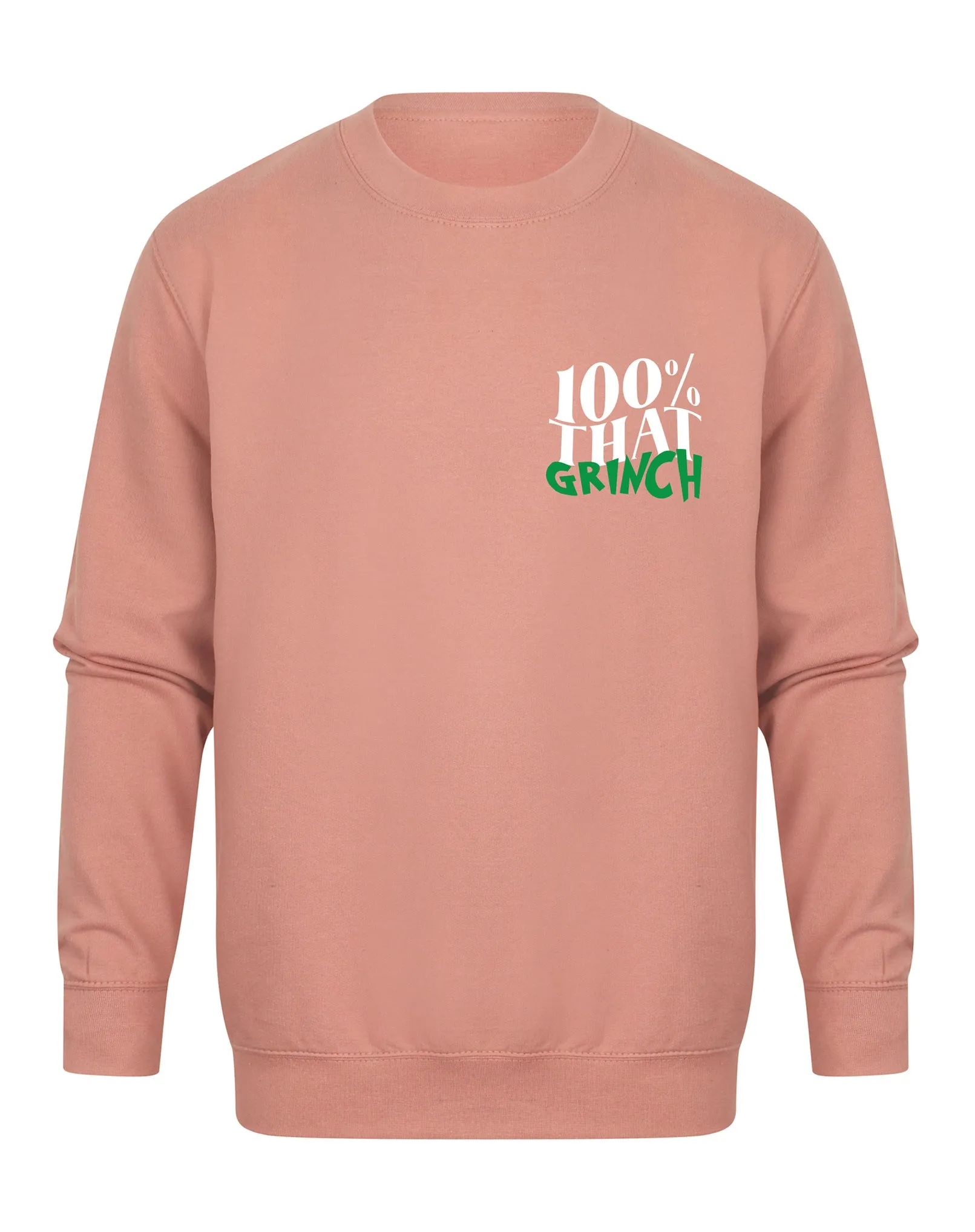 100% That Grinch - Unisex Fit Sweater