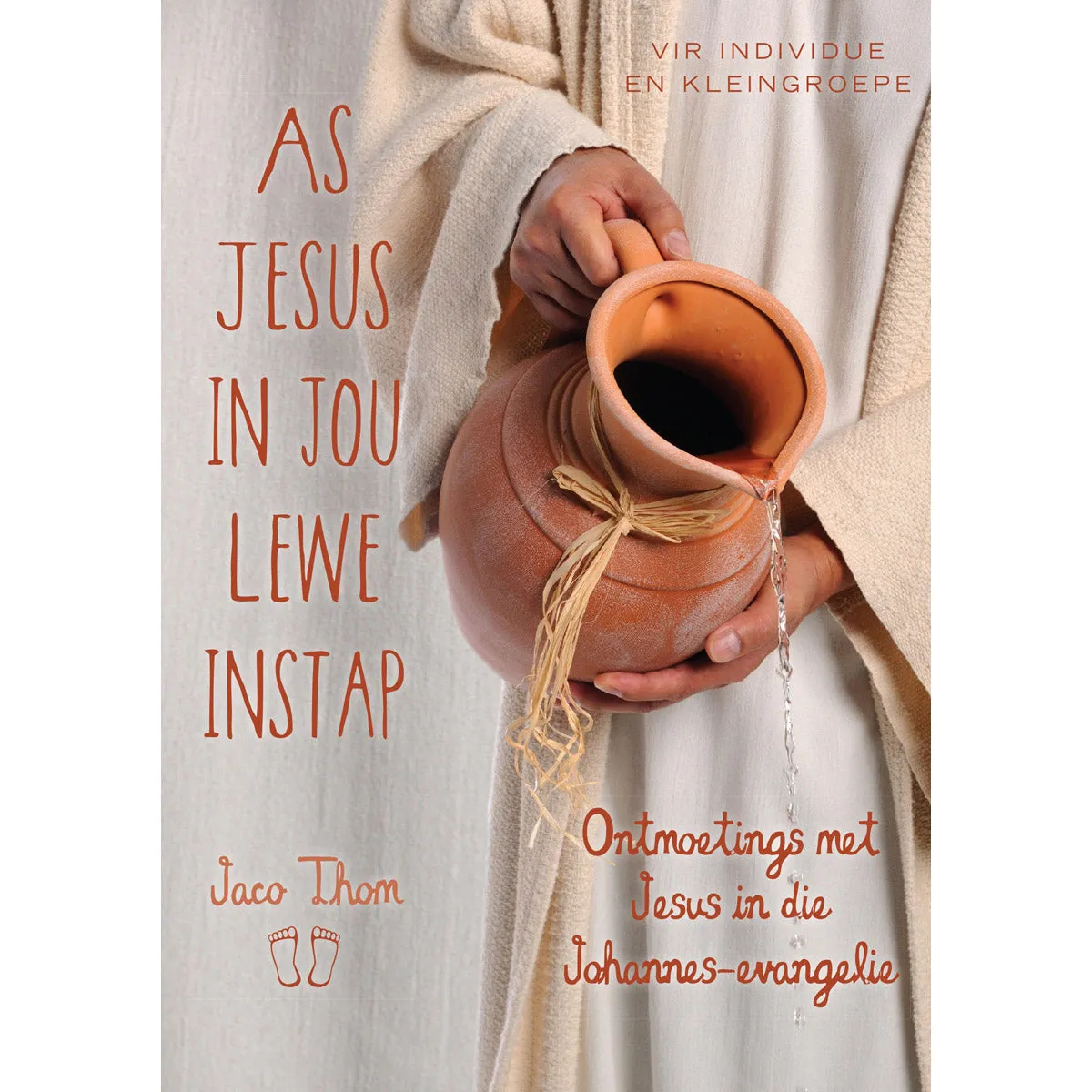 As Jesus In Jou Lewe Instap: Ontmoetings Met Jesus in die Johannes-evangelie SB