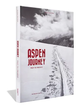 Aspen Journey: Past To Present