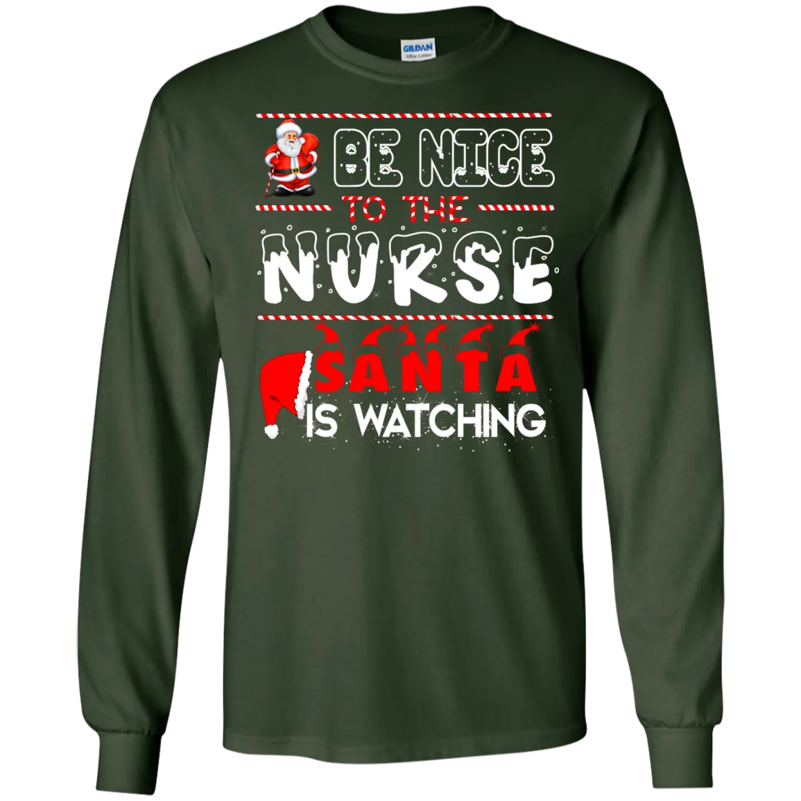 Be Nice To The Nurse Santa is Watching Shirt, Hoodie, Tank