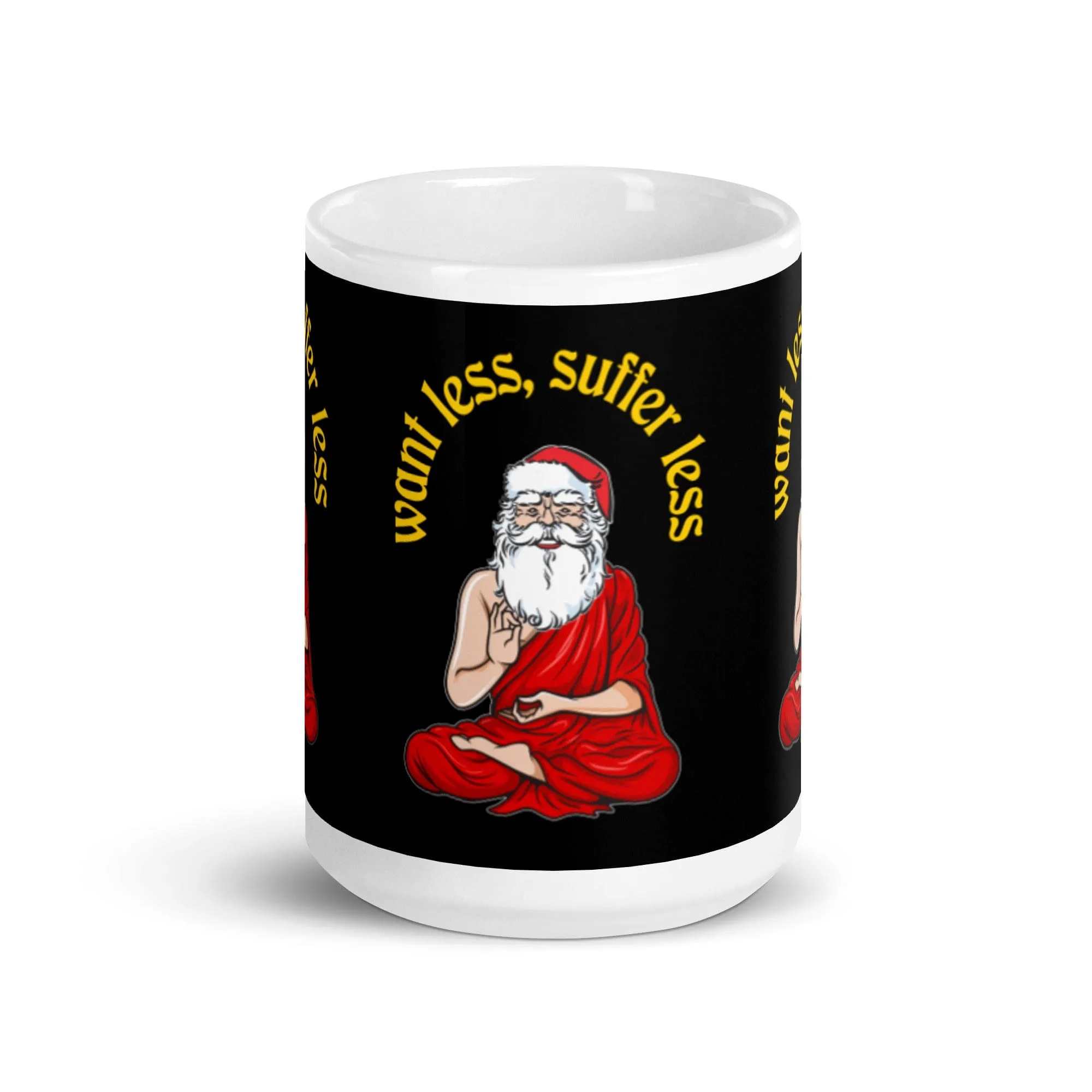 Buddha Claus - Want less, suffer less - Mug