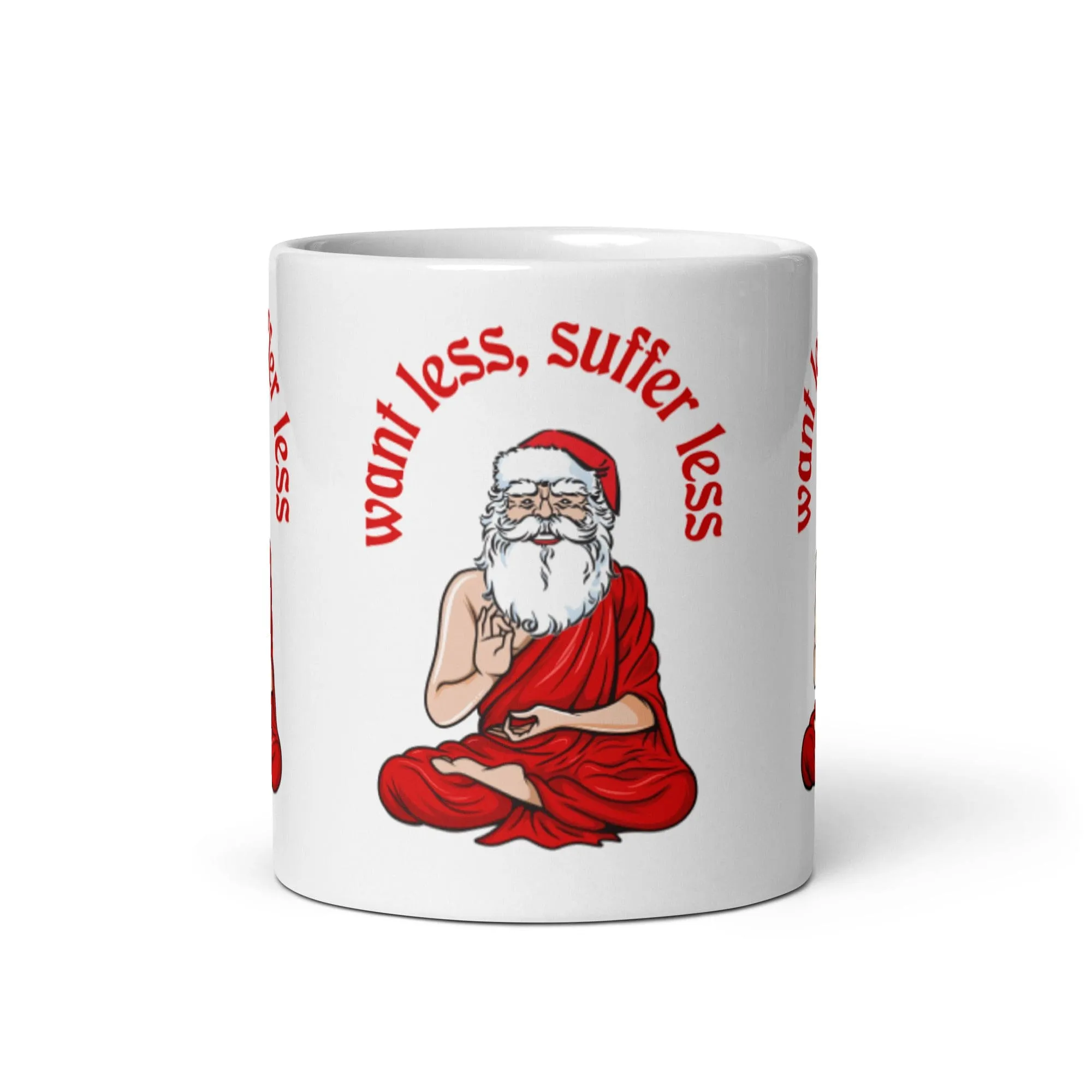 Buddha Claus - Want less, suffer less - Mug