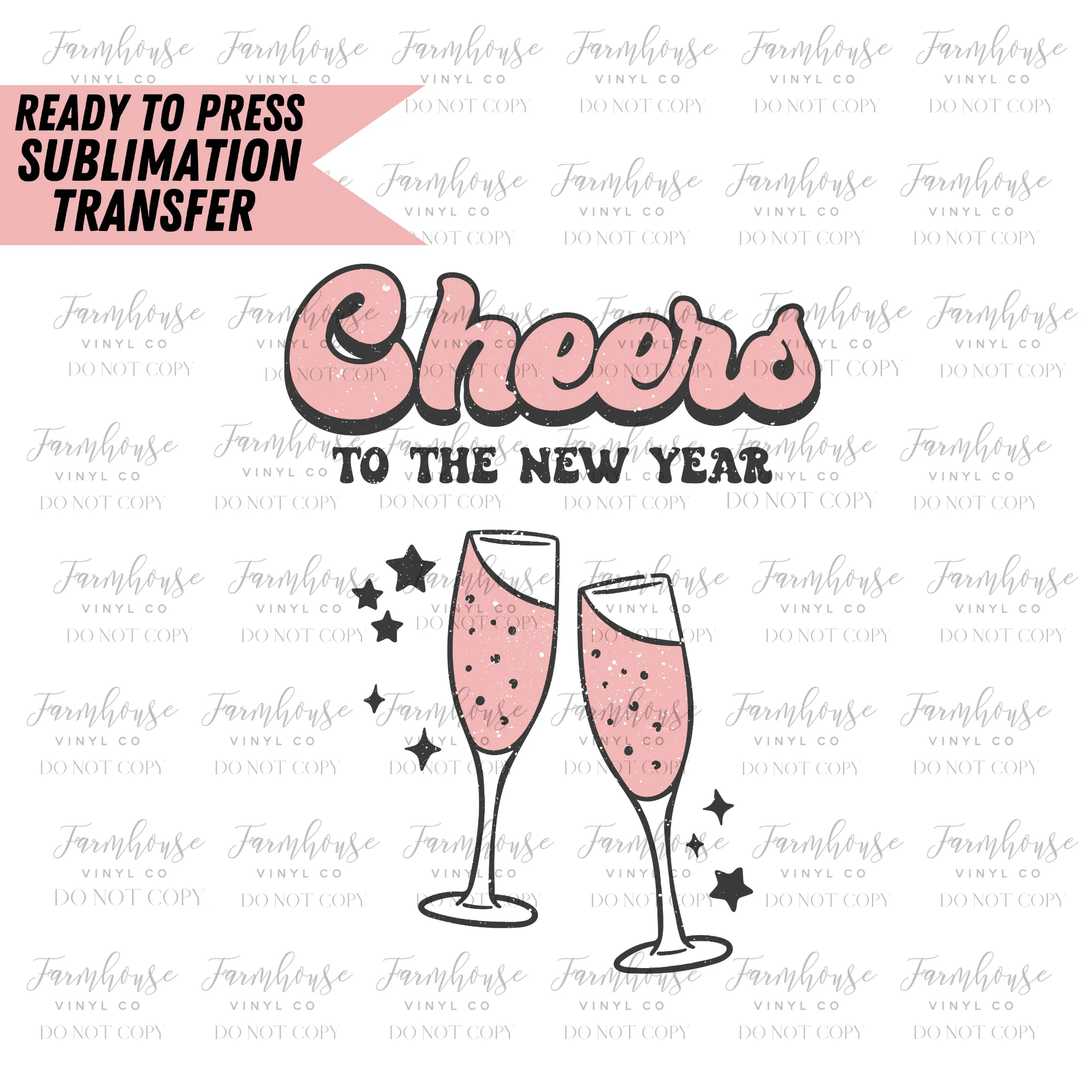 Cheers To The New Year Ready To Press Sublimation Transfer