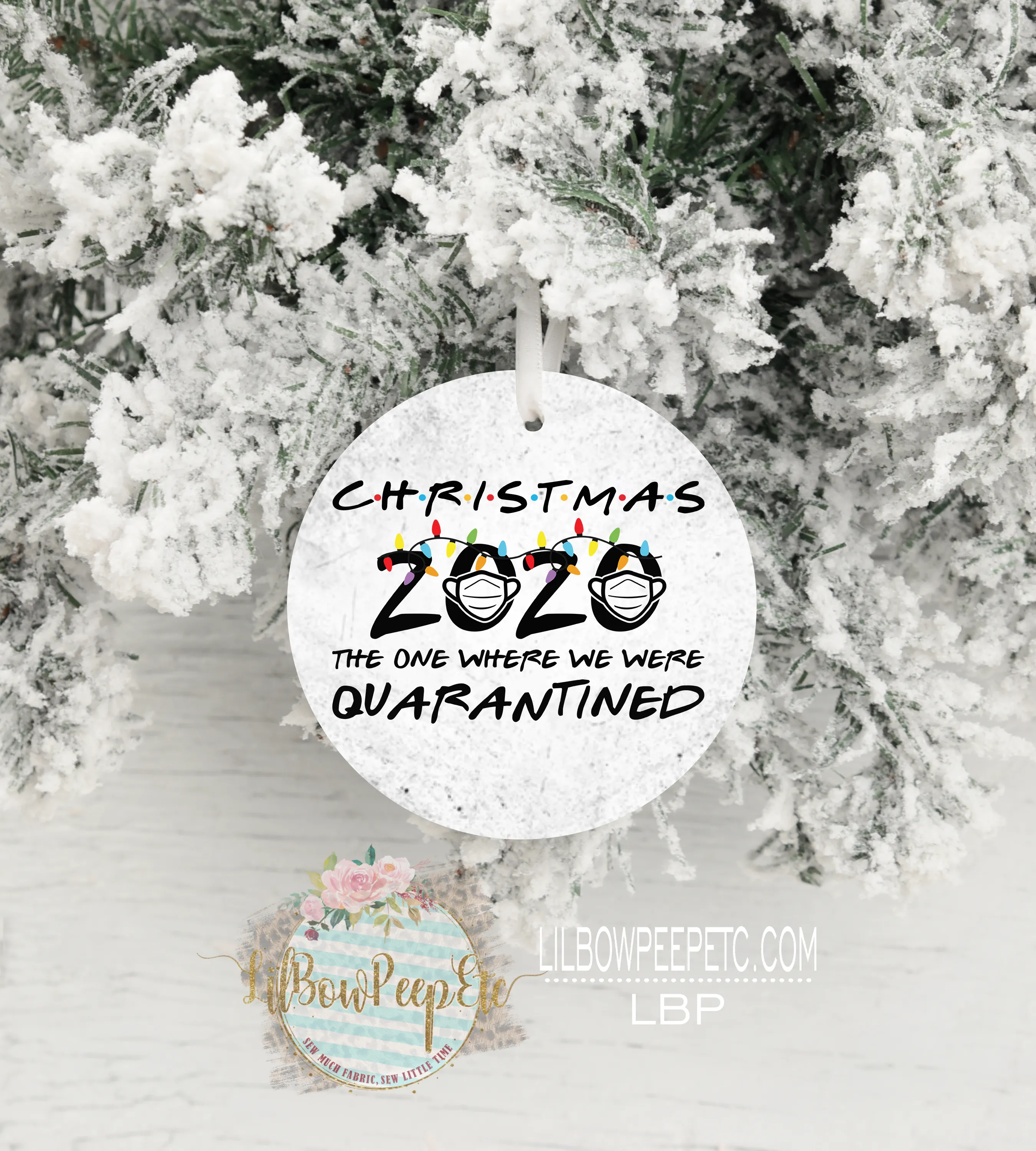 Friends Quarantined 2020 Ornament 4 designs To Choose From