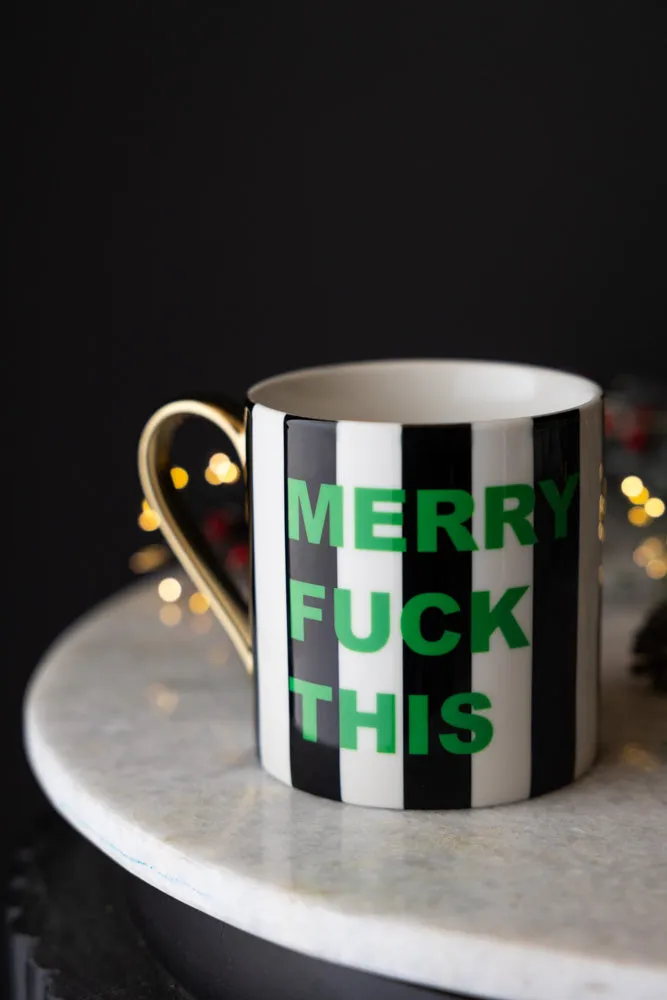 Merry Fuck This Stripe Mug