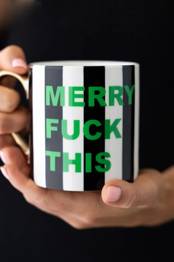 Merry Fuck This Stripe Mug