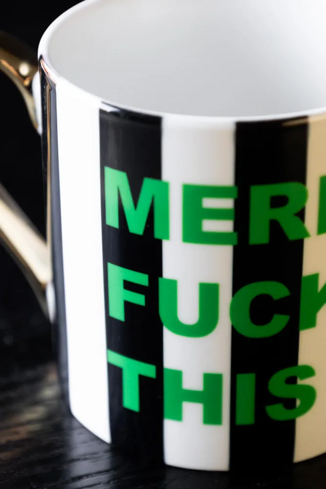 Merry Fuck This Stripe Mug